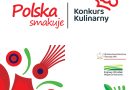 Konkurs Kulinarny „Polska smakuje”.